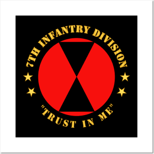 7th Infantry Division - Trust In Me Posters and Art